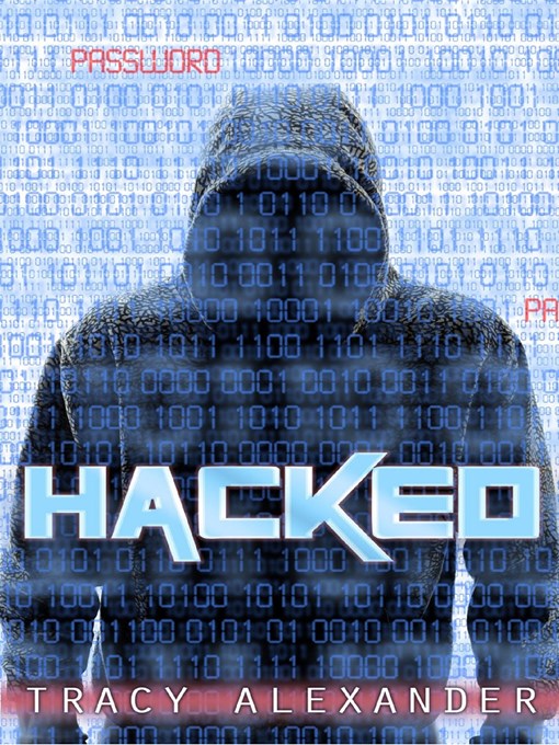 Title details for Hacked by Tracy Alexander - Available